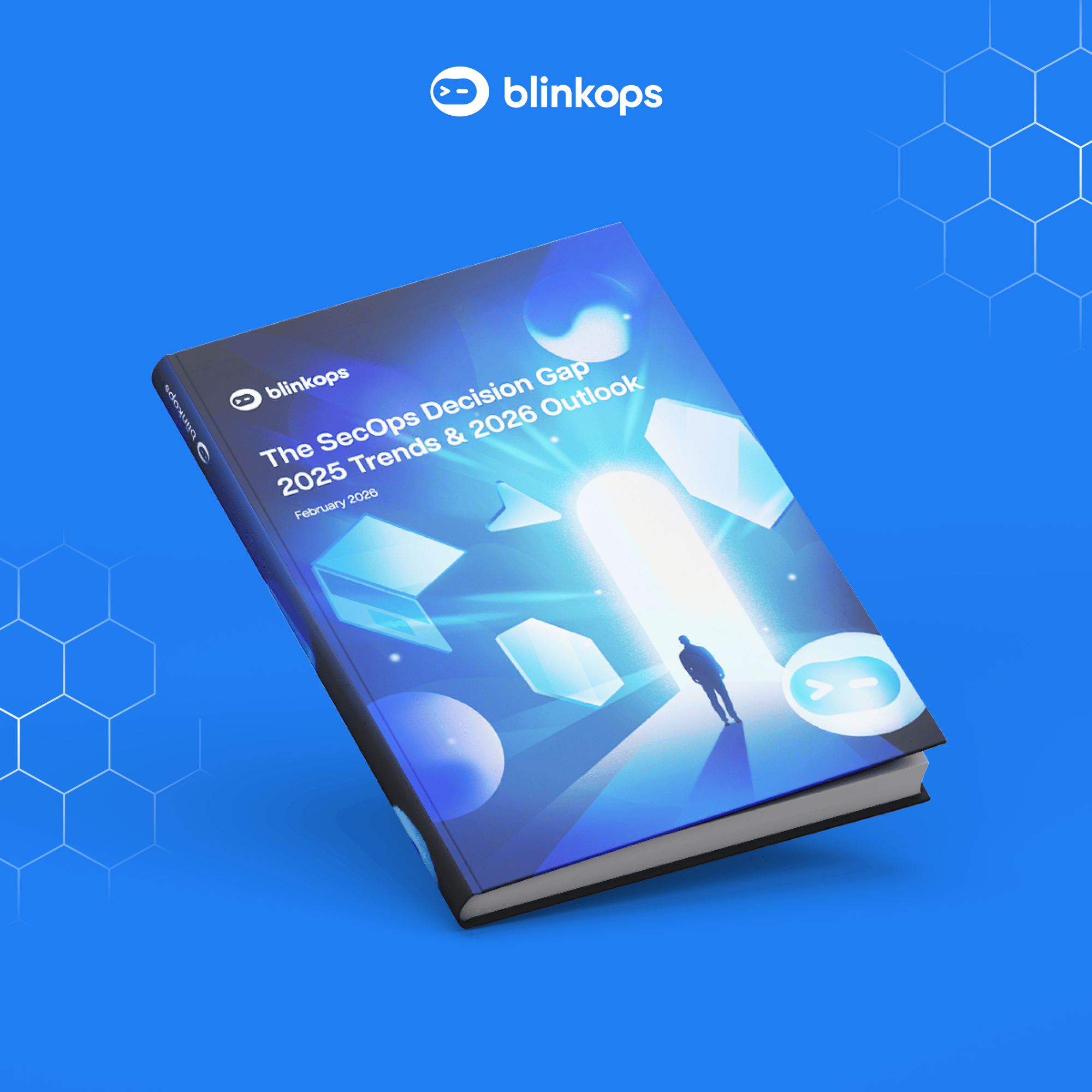 BlinkOps 2026 SecOps Decision Gap image